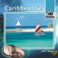 Caribbean Sea di John F. Prevost edito da Checkerboard Books