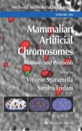 Mammalian Artificial Chromosomes di Vittorio Sgaramella, Sandro Eridani edito da Humana Press