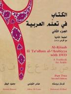 Al-Kitaab fii Tacallum al-cArabiyya with DVD di Kristen Brustad, Abbas Al-Tonsi, Mahmoud Al-Batal edito da Georgetown University Press