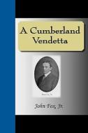 A Cumberland Vendetta di Dr John Fox edito da Nuvision Publications