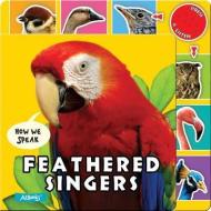 Feathered Singers edito da AZ Books