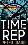 Time Rep di Peter Ward edito da DIVERSION BOOKS