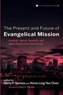 The Present and Future of Evangelical Mission edito da Pickwick Publications