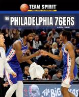 The Philadelphia 76ers di Mark Stewart edito da Rosen Publishing Group, Inc