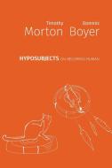 Hyposubjects di Timothy Morton, Dominic Boyer edito da Open Humanities Press