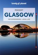 Pocket Glasgow di Lonely Planet, Andy Symington edito da Lonely Planet