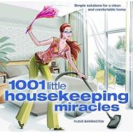 1001 Little Housekeeping Miracles di Fleur Barrington edito da Carlton Books Ltd