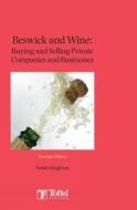 Beswick And Wine: Buying And Selling Of Private Companies And Businesses di Susan Singleton edito da Bloomsbury Publishing Plc