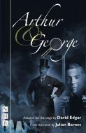 Arthur & George (stage version) di David Edgar, Julian Barnes edito da Nick Hern Books
