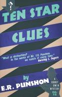 Ten Star Clues di E. R. Punshon edito da Dean Street Press