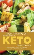 More Than a Keto Diet Cookbook di Ross Thompson edito da Ross Thompson