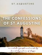 The Confessions of St. Augustine di St. Augustine edito da Books on Demand