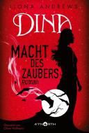 Dina - Macht des Zaubers di Ilona Andrews edito da 47North