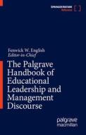The Palgrave Handbook Of Educational Leadership And Management Discourse edito da Springer Nature Switzerland AG