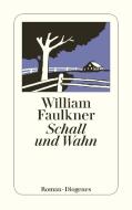 Schall und Wahn di William Faulkner edito da Diogenes Verlag AG