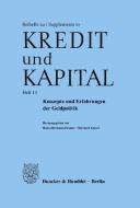 Konzepte und Erfahrungen der Geldpolitik. edito da Duncker & Humblot