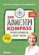 Der Abnehmkompass - Diäthürden überwinden und dauerhaft abnehmen di Michaela Axt-Gadermann edito da Suedwest Verlag