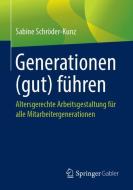 Generationen (gut) führen di Sabine Schröder-Kunz edito da Springer-Verlag GmbH