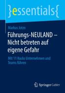 Führungs-NEULAND - Nicht betreten auf eigene Gefahr di Markus Jotzo edito da Springer-Verlag GmbH