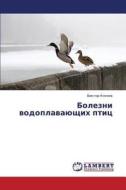 Bolezni Vodoplavayushchikh Ptits di Knyazev Viktor edito da Lap Lambert Academic Publishing