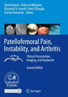 Patellofemoral Pain, Instability, and Arthritis edito da Springer Berlin Heidelberg
