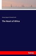 The Heart of Africa di Georg August Schweinfurth edito da hansebooks