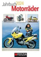 Jahrbuch Motorräder 2024 edito da Podszun GmbH