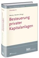 Besteuerung privater Kapitalanlagen di Joachim Moritz, Joachim Strohm edito da Recht Und Wirtschaft GmbH