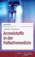 aporello Arzneistoffe in der Palliativmedizin di Christian Redmann edito da Wissenschaftliche