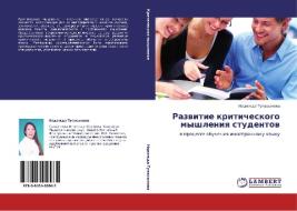 Razwitie kriticheskogo myshleniq studentow di Nadezhda Tulasynowa edito da LAP LAMBERT Academic Publishing