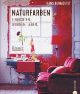 Naturfarben di Hans Blomquist edito da Christian Verlag GmbH