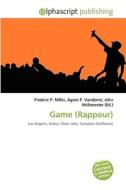 Game Rappeur di #Miller,  Frederic P.