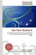 Use Your Illusion II edito da Betascript Publishing