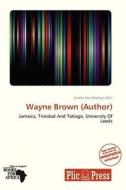 Wayne Brown (Author) edito da Plicpress