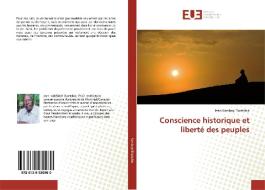 Conscience historique et liberté des peuples di Jean Kambayi Bwatshia edito da Éditions universitaires européennes