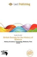 British Society For The History Of Science edito da Lect Publishing