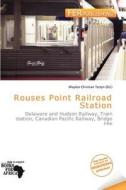 Rouses Point Railroad Station edito da Fer Publishing