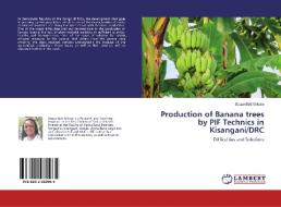 Production of Banana trees by PIF Technics in Kisangani/DRC di Souza Bati Yakoso edito da LAP Lambert Academic Publishing