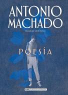 Poesia de Antonio Machado di Antonio Machado edito da EDIT ALMA