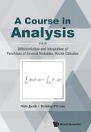 Course In Analysis, A - Vol. Ii: Differentiation And Integration Of Functions Of Several Variables, Vector Calculus di Kristian P. Evans, Niels Jacob edito da World Scientific Publishing Co Pte Ltd