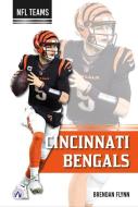 Cincinnati Bengals di Brendan Flynn edito da North Star Editions