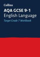 AQA GCSE 9-1 English Language Exam Practice Workbook for grade 7 di Collins GCSE edito da HarperCollins Publishers