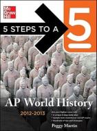 AP World History di Peggy Martin edito da McGraw-Hill