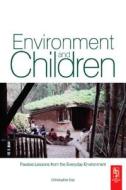 Environment and Children: Passive Lessons from the Everyday Environment di Christopher Day edito da Architectural Press