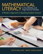 Mathematical Literacy in the Middle and High School Grades di Faith Wallace, Mary Anna Evans, Megan Stein edito da Pearson Education (US)