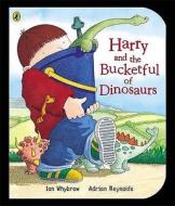 Harry And The Bucketful Of Dinosaurs di Ian Whybrow edito da Penguin Books Ltd