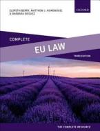 Berry, E: Complete EU Law di Elspeth Berry, Matthew J. Homewood, Barbara Bogusz edito da Oxford University Press