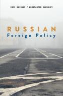 Russian Foreign Policy di Eric Shiraev, Konstantin Khudoley edito da Macmillan Education