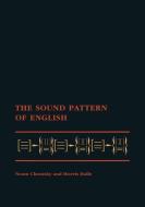 The Sound Pattern of English di Noam Chomsky, M. Halle edito da MIT Press Ltd