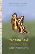 Mariposa Road di Robert Michael Pyle edito da Yale University Press